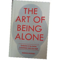 The Art of Being Alone