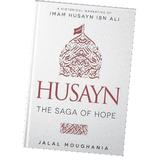 Husayn: The Saga of Hope